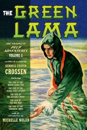 [The Green Lama: The Complete Pulp Adventures 01] • The Green Lama · the Complete Pulp Adventures Volume 2